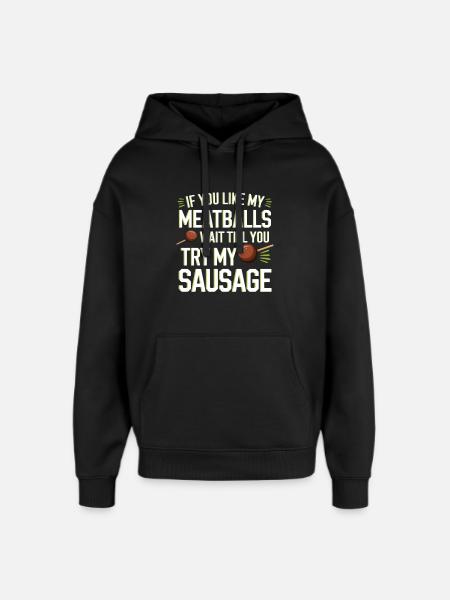 Fleischbällchen Witz: Versuch die Wurst - Oversized Unisex Hoodie von Stanley/Stella - Schwarz
