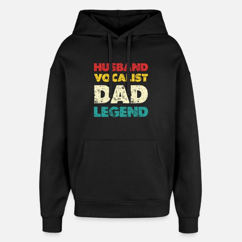 Husband Vocalist Dad Legend - Oversized Unisex Hoodie von Stanley/Stella - Schwarz