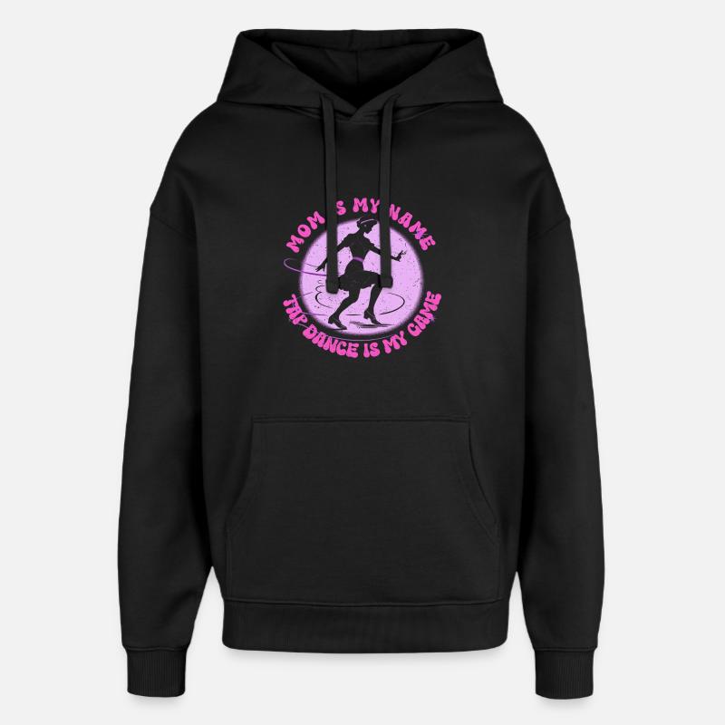 Stepptanz Stepptänzerin Mutter - Oversized Unisex Hoodie von Stanley/Stella - Schwarz