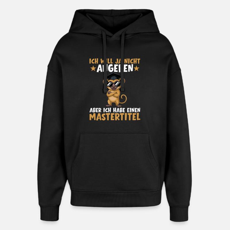 Master's degree passed Master's examination - Oversized Unisex Hoodie by Stanley/Stella - black