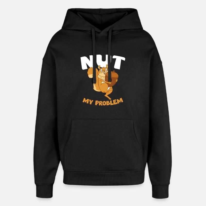 NUT MY PROBLEM Squirrel - Oversized Unisex Hoodie by Stanley/Stella - black