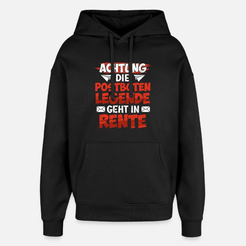 Retirement ATTENTION POSTMAN LEGEND RETIRES - Oversized Unisex Hoodie by Stanley/Stella - black