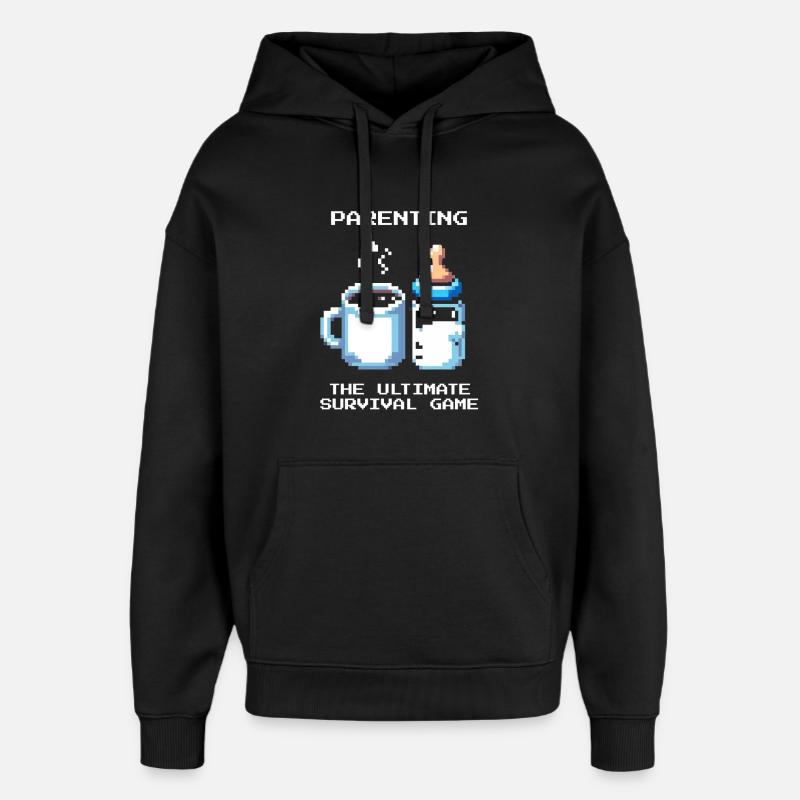 Parentalité : Survie ultime | Parents - Sweat à capuche unisexe Stanley/Stella Oversized - noir