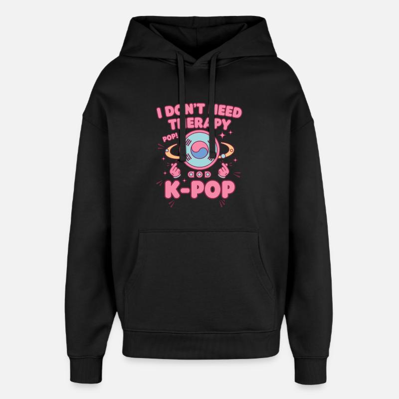 Jeg har ikke brug for terapi Pop K-Pop Koreanske musikfans - Hættetrøje unisex Stanley/Stella Oversized - sort