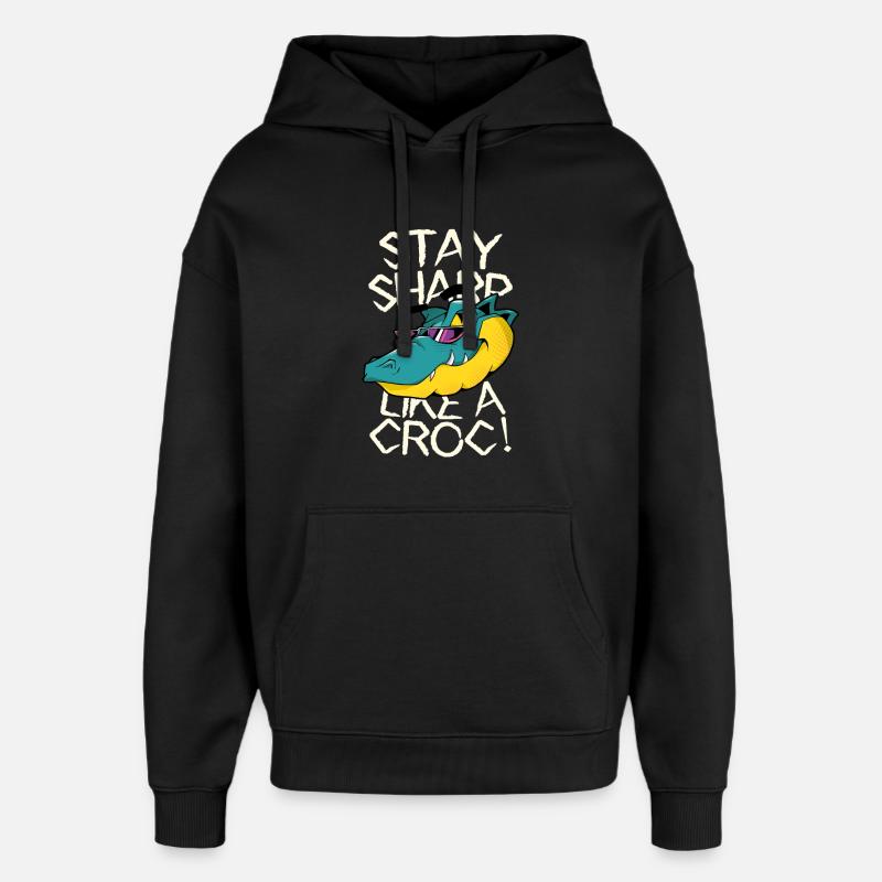 Reste vigilant - Crocodile avec style - Sweat à capuche unisexe Stanley/Stella Oversized - noir