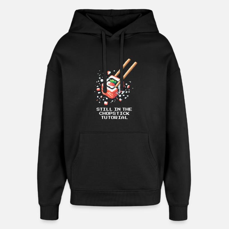 Noch im Stäbchen-Tutorial | Sushi Anfänger - Oversized Unisex Hoodie von Stanley/Stella - Schwarz