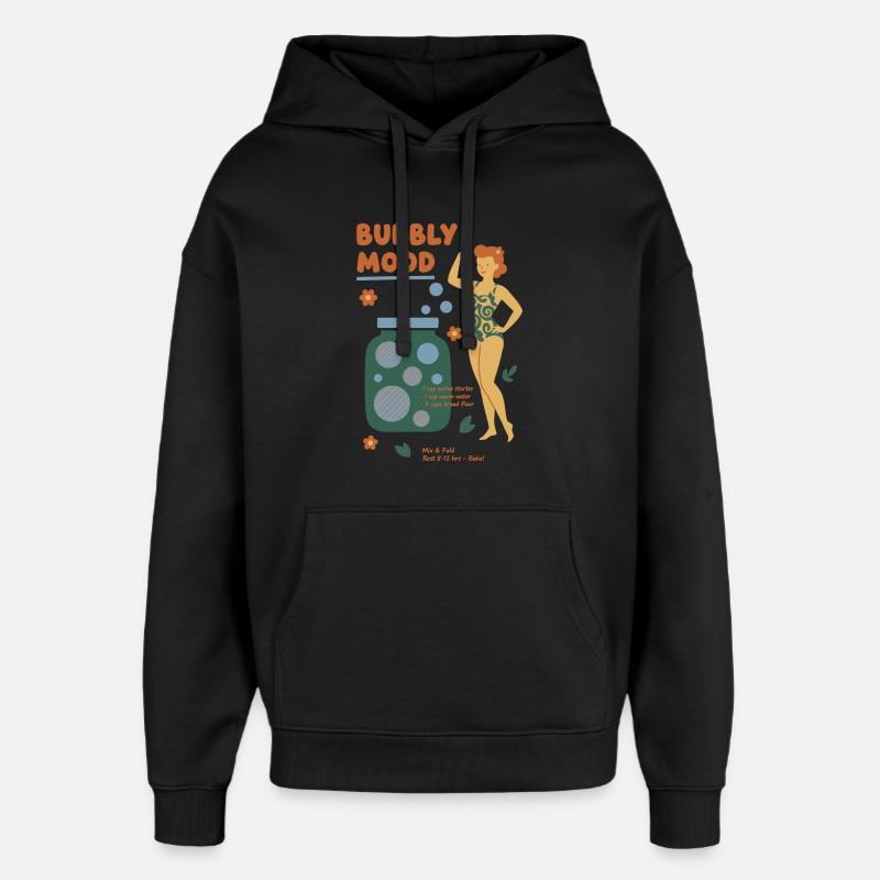 Sourdough Bubbly Mood Bread Baking Baker - Oversized Unisex Hoodie von Stanley/Stella - Schwarz