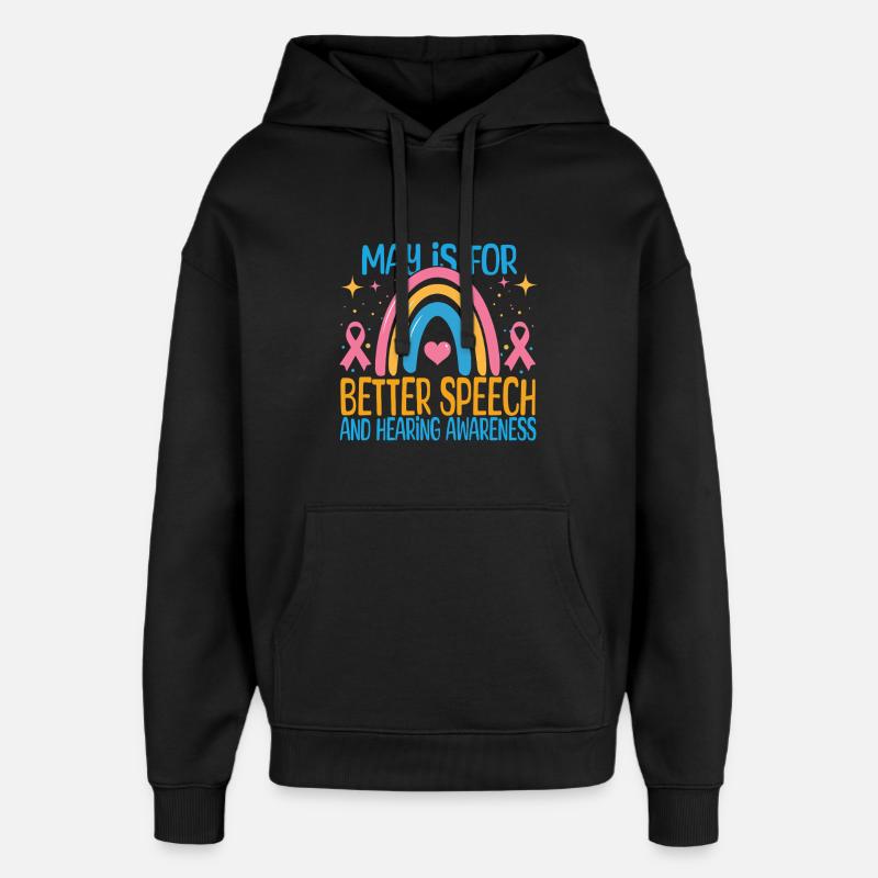 Maj er for bedre tale- og hørebevidsthed - Hættetrøje unisex Stanley/Stella Oversized - sort