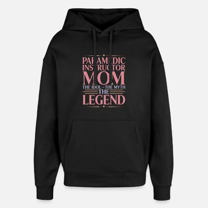 Instructrice paramédic Maman L’idole L’Instructeur EMS - Sweat à capuche unisexe Stanley/Stella Oversized - noir