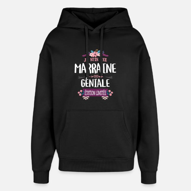 Marraine Géniale Édition Limitée - Sweat à capuche unisexe Stanley/Stella Oversized - noir