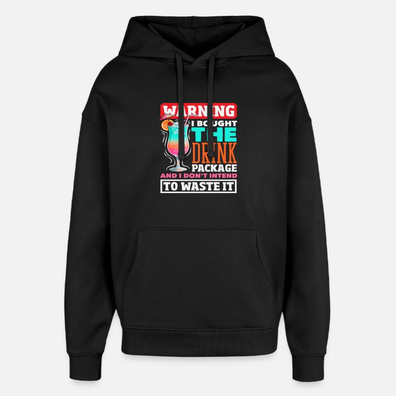 Avertissement forfait boissons Croisière alcoolisée - Sweat à capuche unisexe Stanley/Stella Oversized - noir