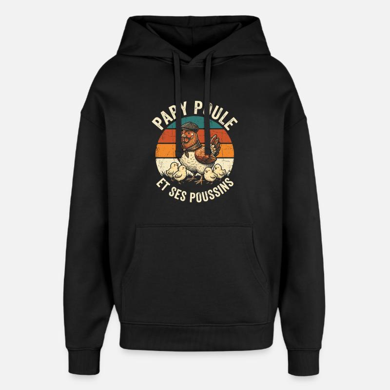 Ses Poussins Papy Poule Grand-Père - Sweat à capuche unisexe Stanley/Stella Oversized - noir