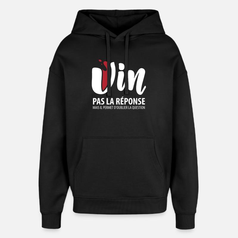 Vin pas la solution (foncé) - Sweat à capuche unisexe Stanley/Stella Oversized - noir