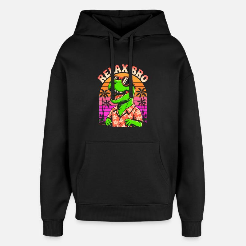 Relax Bro - Dinosaure T-Rex - Dicton détendu - Sweat à capuche unisexe Stanley/Stella Oversized - noir