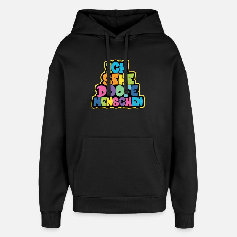 Je vois des gens stupides - Sweat à capuche unisexe Stanley/Stella Oversized - noir