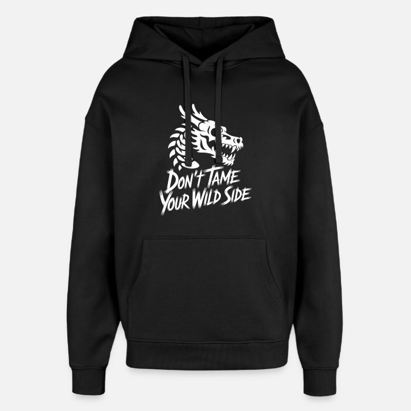 Don't Tame Your Wild Side - Oversized Unisex Hoodie by Stanley/Stella - black