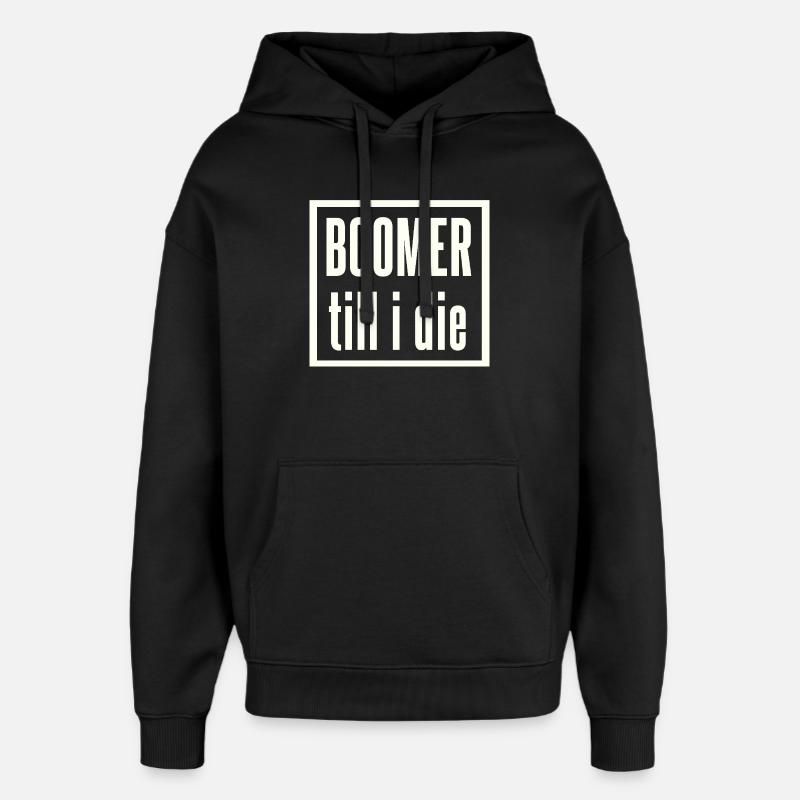 Lettrage Boomer jusqu’à la fin - Sweat à capuche unisexe Stanley/Stella Oversized - noir