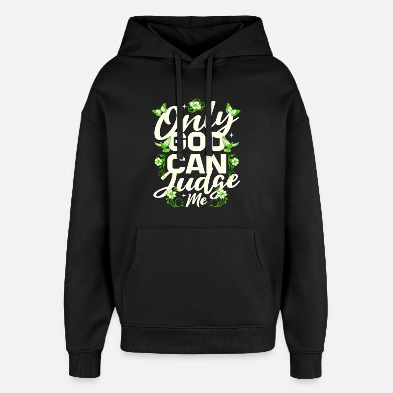 Seul Dieu peut me juger - Sweat à capuche unisexe Stanley/Stella Oversized - noir