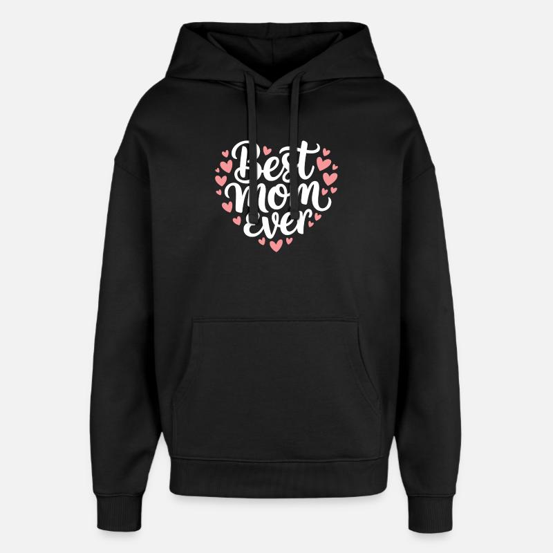 Die beste Mutter aller Zeiten - Oversized Unisex Hoodie von Stanley/Stella - Schwarz