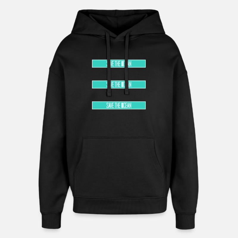 Déclaration environnementale pour l’activisme Sauver l’océan - Sweat à capuche unisexe Stanley/Stella Oversized - noir