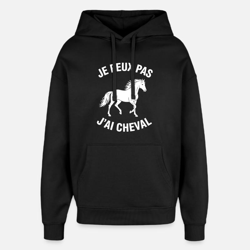 Je Peux Pas J'ai Cheval - Sweat à capuche unisexe Stanley/Stella Oversized - noir