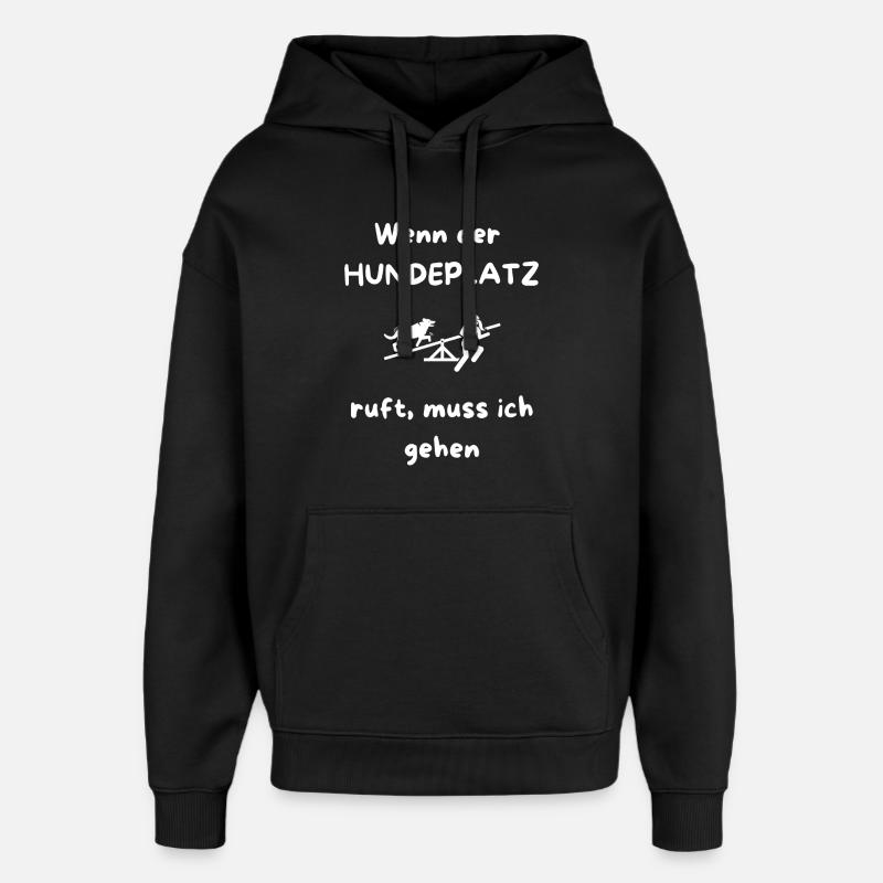 Wenn_der_HUNDEPLATZ_ruft _muss_ich_gehen - Sweat à capuche unisexe Stanley/Stella Oversized - noir