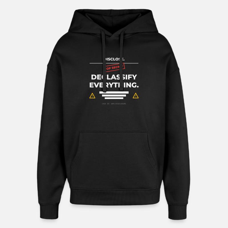 DISCLOSE. Declassify Everything – UAP - Oversized Unisex Hoodie by Stanley/Stella - black