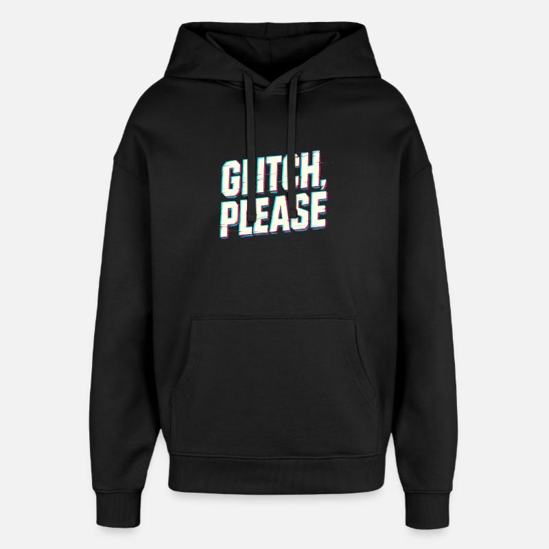 Glitch bitte | Retro Gaming Hacker Vibes - Oversized Unisex Hoodie von Stanley/Stella - Schwarz