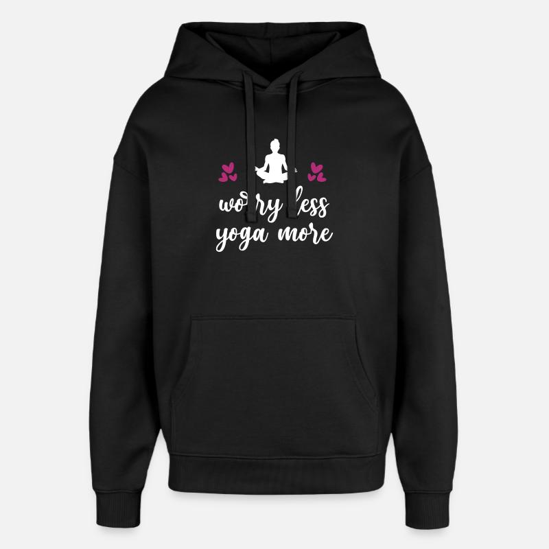 Inquiétez-vous moins Yoga Plus - Sweat à capuche unisexe Stanley/Stella Oversized - noir