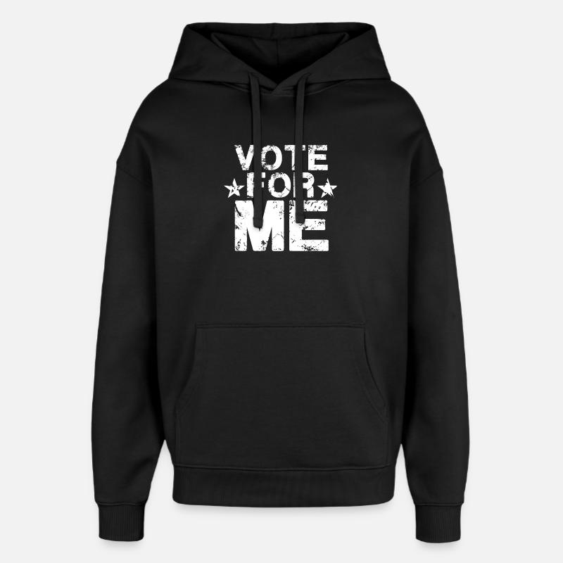 VOTE For Me White - Sweat à capuche unisexe Stanley/Stella Oversized - noir