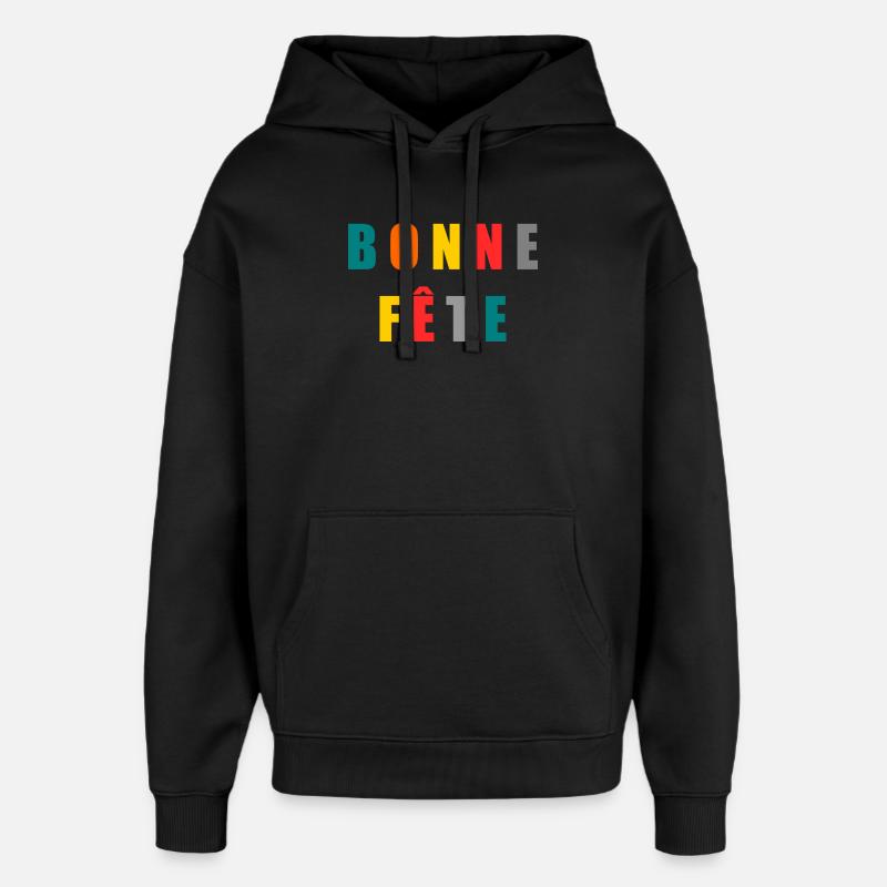 FÊTE DES MÈRES. BONNE FÊTE - Sweat à capuche unisexe Stanley/Stella Oversized - noir