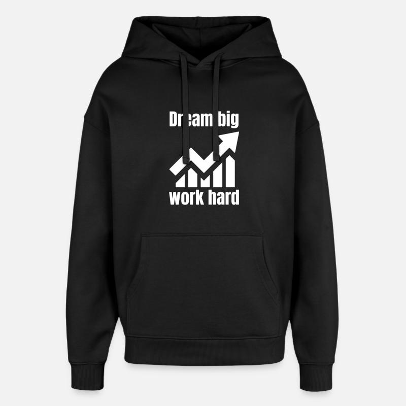 Träume groß, arbeite hart - Oversized Unisex Hoodie von Stanley/Stella - Schwarz