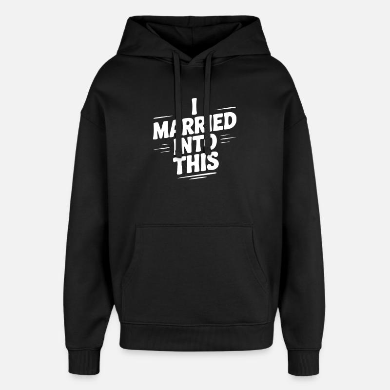 Ich habe da eingeheiratet - Oversized Unisex Hoodie von Stanley/Stella - Schwarz