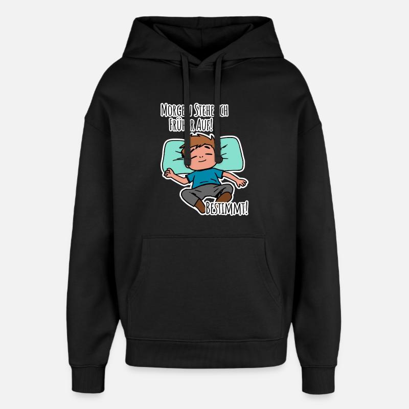 Morgenmuffel? Früh aufstehen oder faulenzen? - Oversized Unisex Hoodie von Stanley/Stella - Schwarz