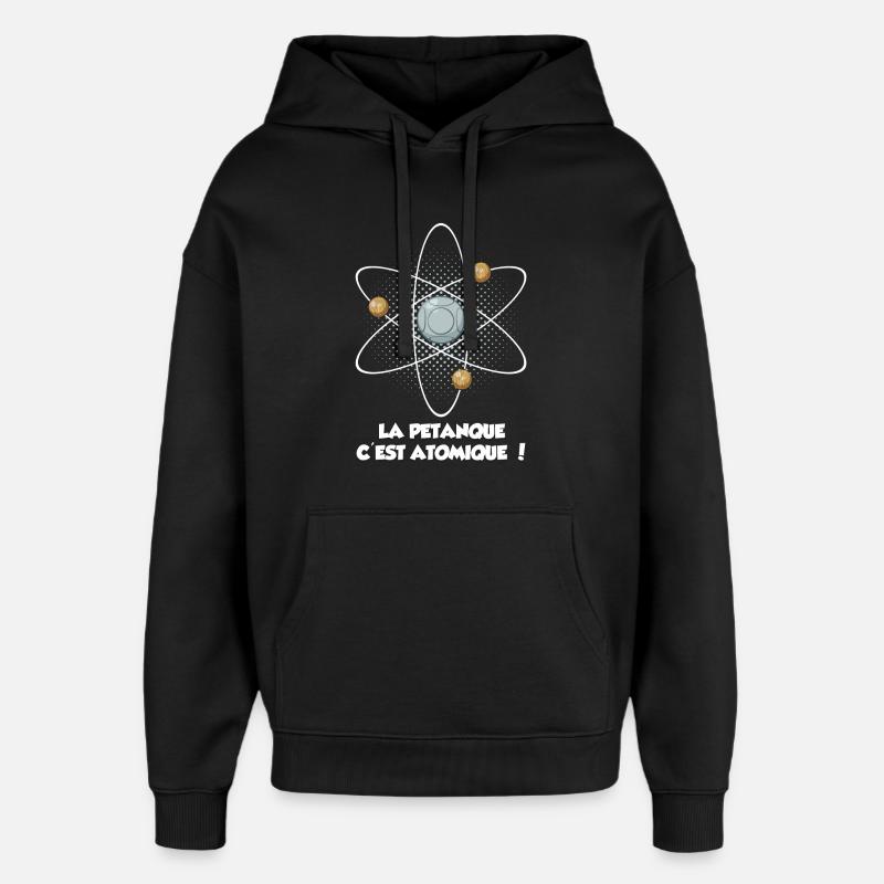la pétanque c'est atomique ! - Sweat à capuche unisexe Stanley/Stella Oversized - noir