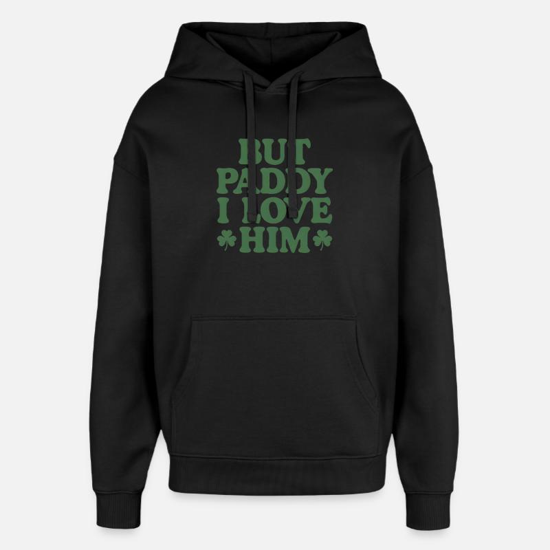 Mais Paddy, je l’aime - Sweat à capuche unisexe Stanley/Stella Oversized - noir