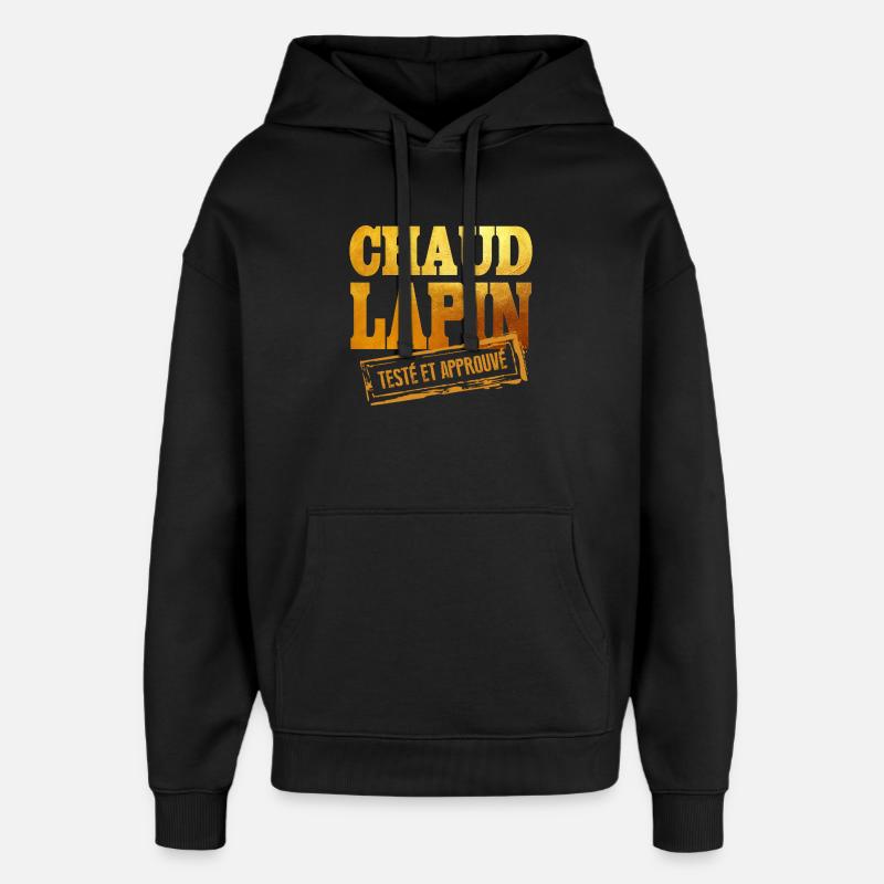 Chaud La Pin Texte Approve Graphic - Sweat à capuche unisexe Stanley/Stella Oversized - noir