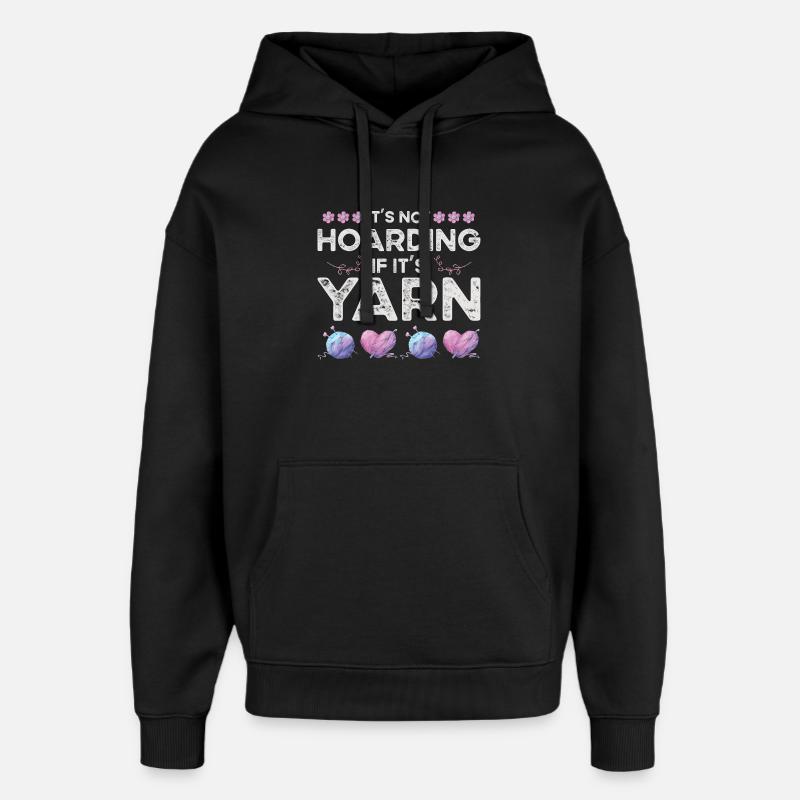 Knitting Yarn Wool Stash Crochet - Oversized Unisex Hoodie by Stanley/Stella - black