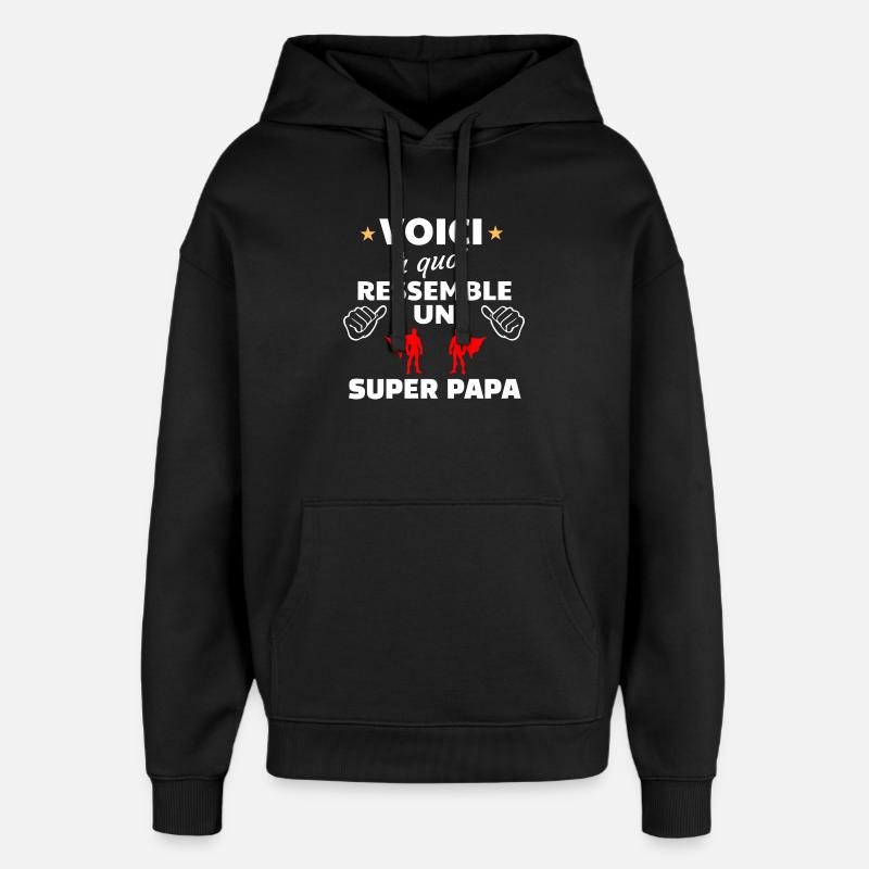 Humour Super Papa  - Sweat à capuche unisexe Stanley/Stella Oversized - noir