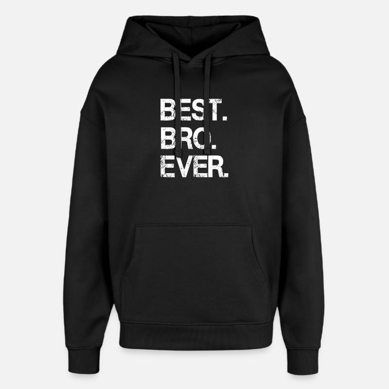 Auffälliges monochromes "Best Bro Ever"-Design - Oversized Unisex Hoodie von Stanley/Stella - Schwarz