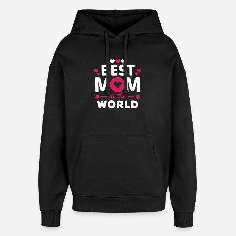 Meilleure maman du monde - Sweat à capuche unisexe Stanley/Stella Oversized - noir