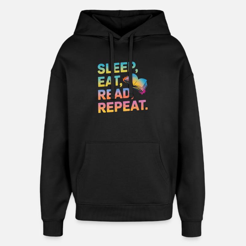 Sleep Eat Read Repeat - Oversized Unisex Hoodie by Stanley/Stella - black