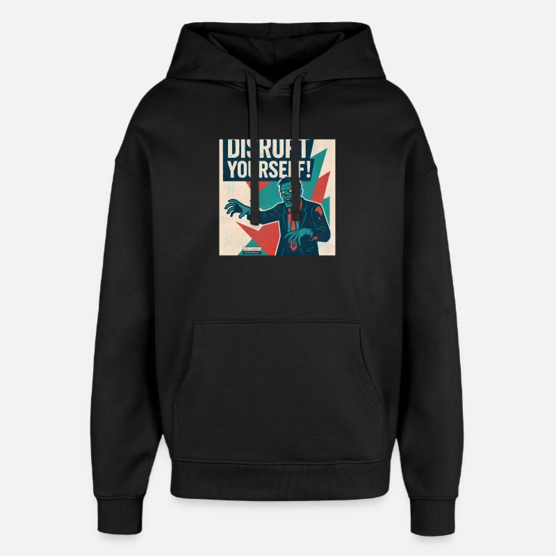Disrupt Yourself! - Oversized Unisex Hoodie von Stanley/Stella - Schwarz