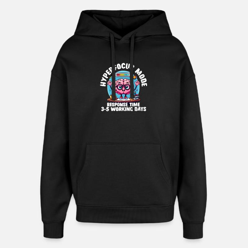Hyperfocus Loading - T-shirt neurodivergent drôle - Sweat à capuche unisexe Stanley/Stella Oversized - noir