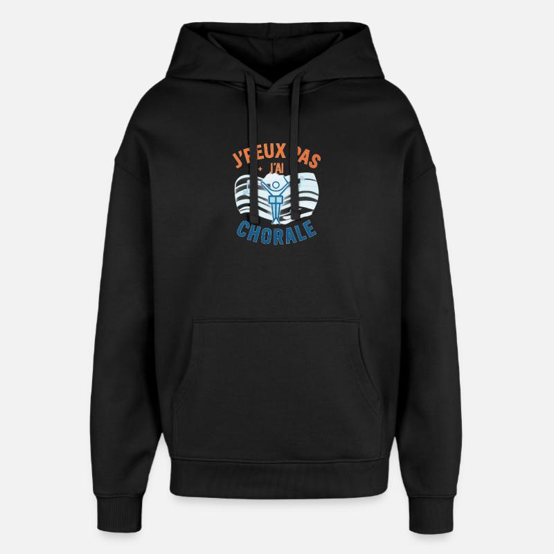 J'peux pas j'ai chorale - Sweat à capuche unisexe Stanley/Stella Oversized - noir