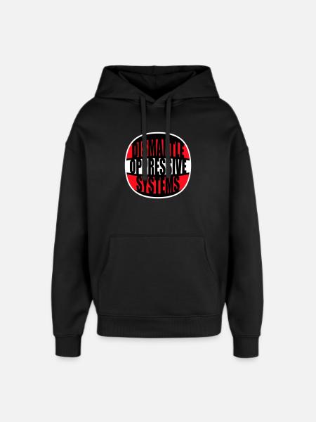 Dismantle Oppressive Systems Activism Statement - Oversized Unisex Hoodie by Stanley/Stella - black