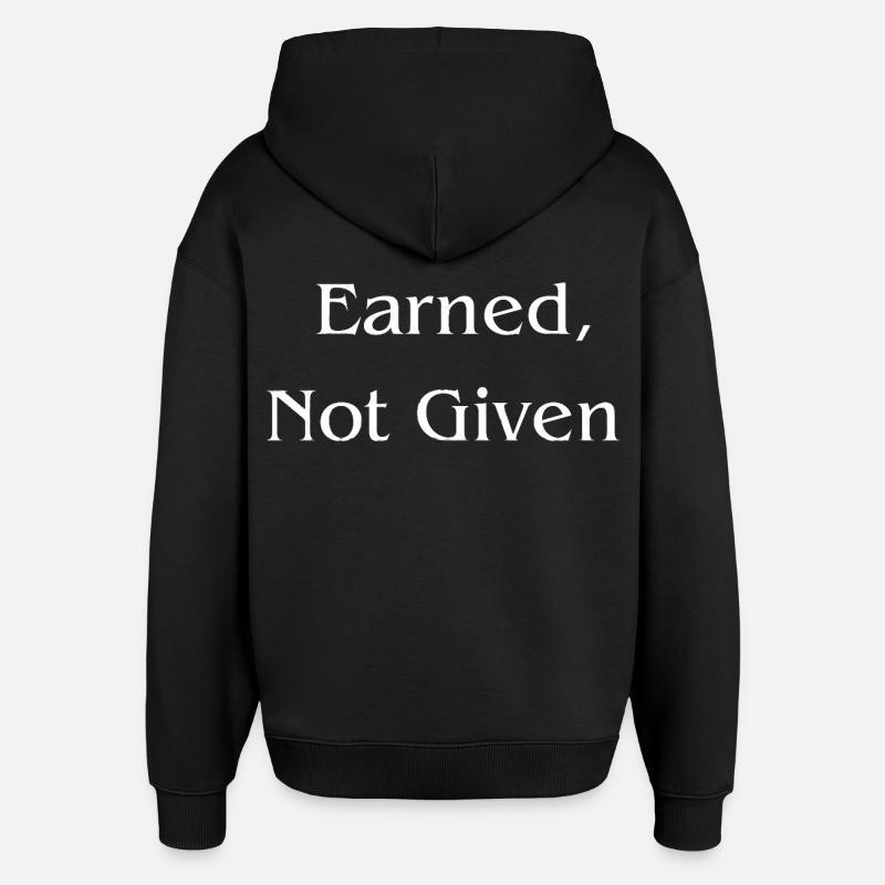 Earned, Not Given l LateNightGrind - Oversized Unisex Hoodie by Stanley/Stella - black