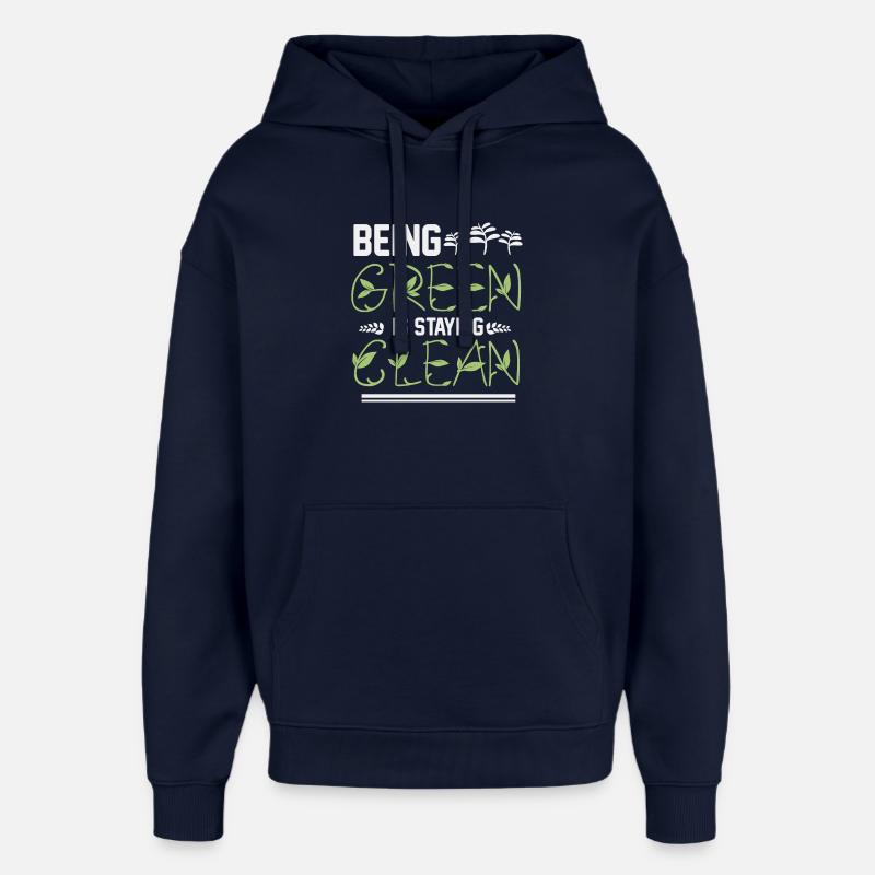Être vert, c’est rester propre - Sweat à capuche unisexe Stanley/Stella Oversized - marine