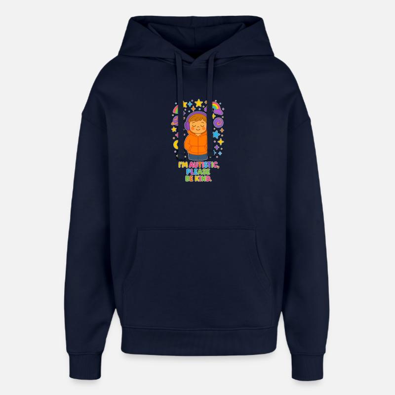 I'm Autistic Please Be Kind - Autismus Kinder - Oversized Unisex Hoodie von Stanley/Stella - Navy