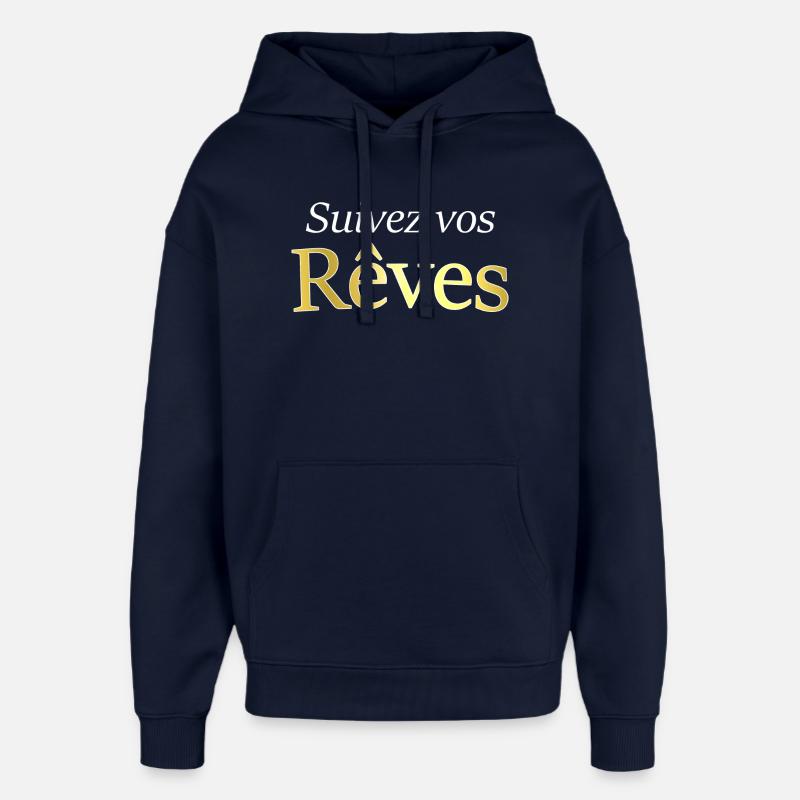 Suivez vos rêves - Sweat à capuche unisexe Stanley/Stella Oversized - marine
